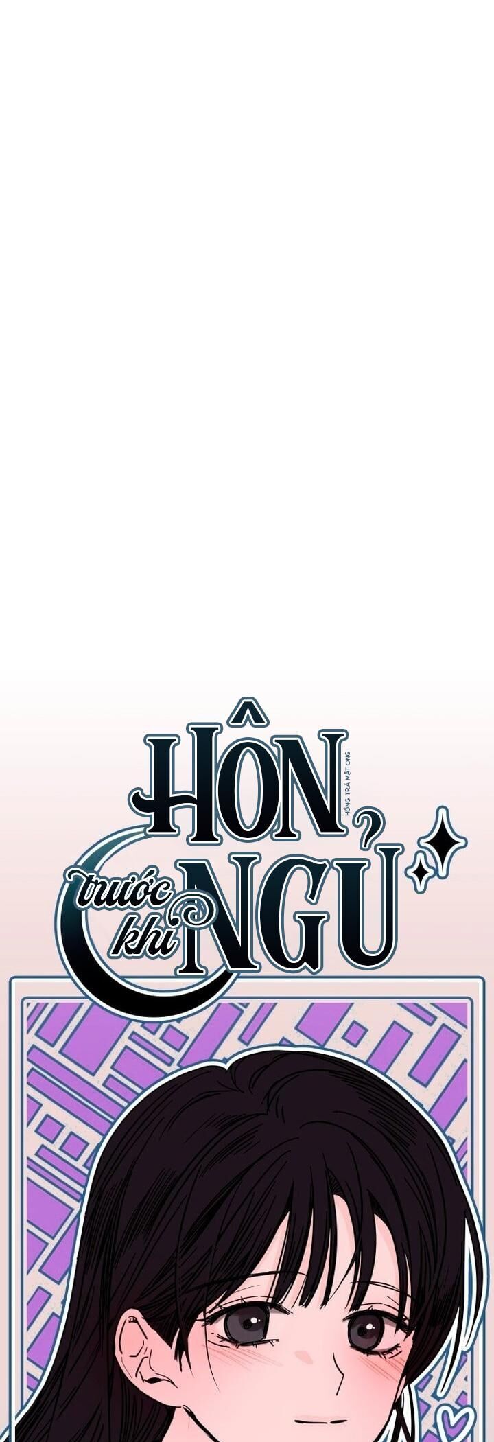 Hôn Trước Khi Ngủ - Chap 7